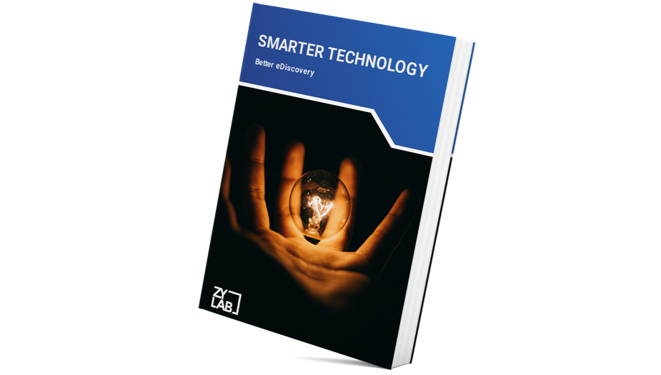 Learn how smart technology leads to better eDiscovery - ZyLAB eDiscovery whitepaper