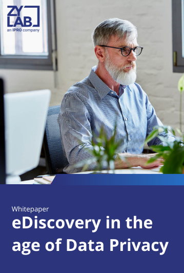 eDiscovery in the age of Data Privacy
